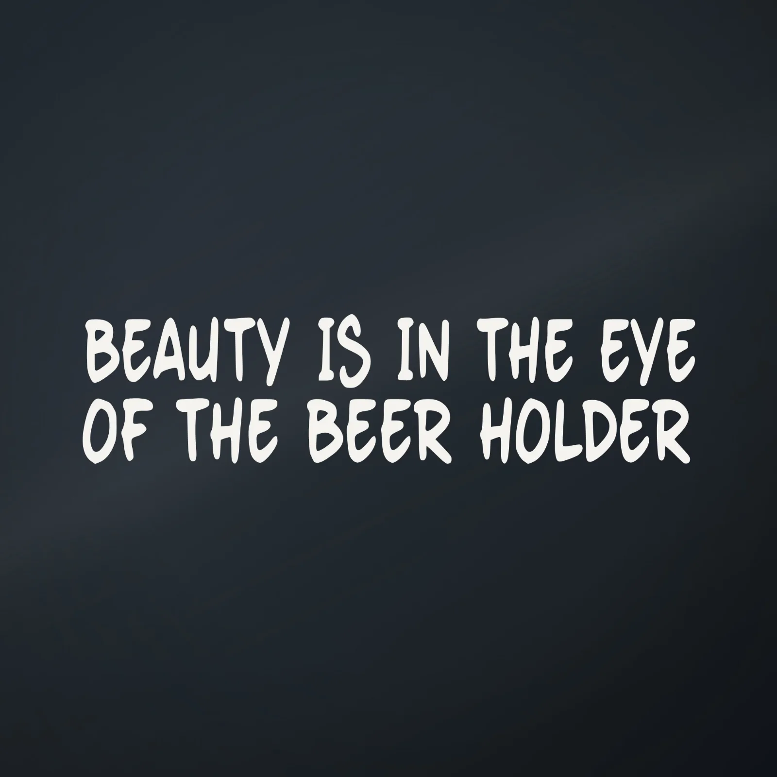 Ranger Pro Beauty Is in the Eye of the Beer Holder Decal