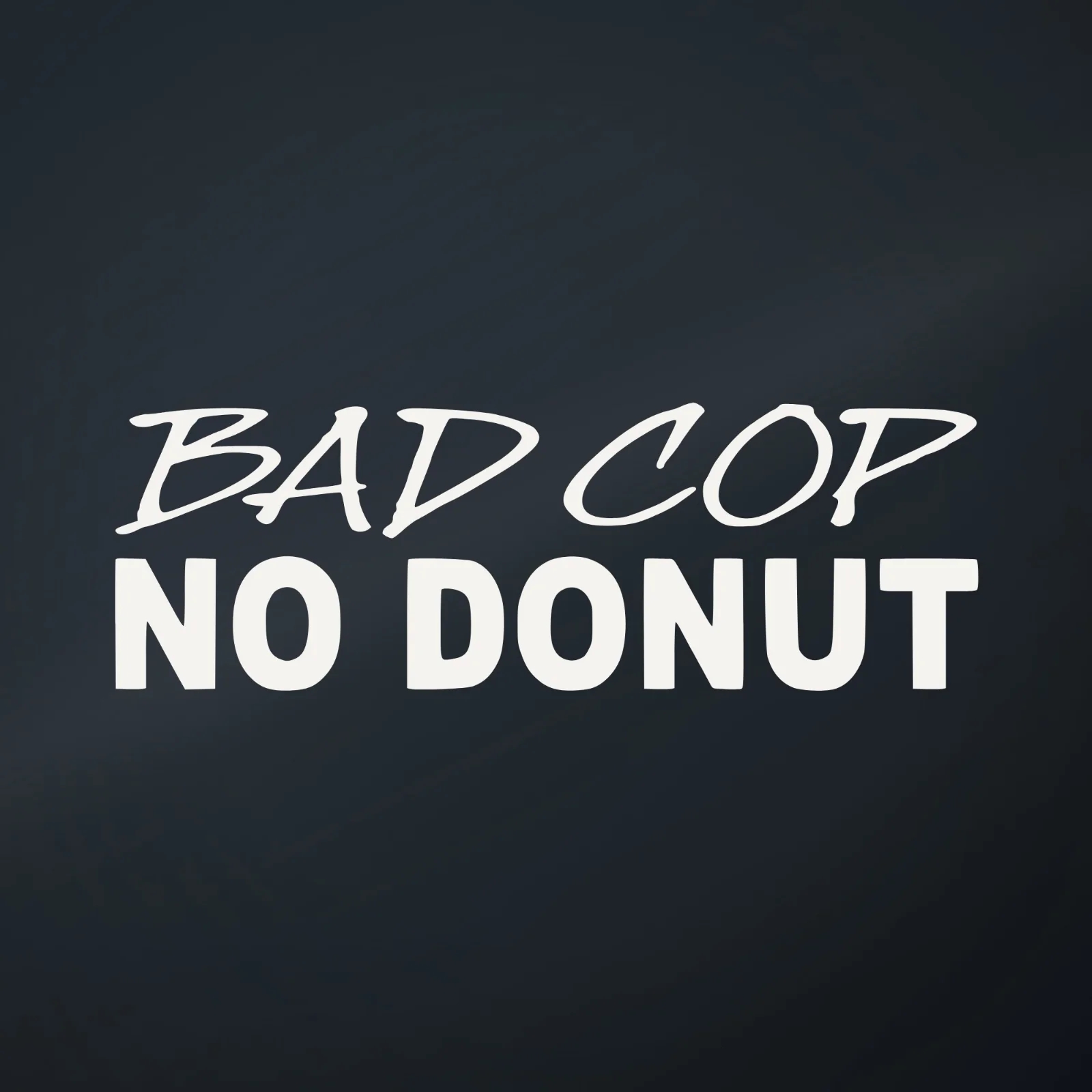 Ranger Pro Bad Cop, No Donut Decal