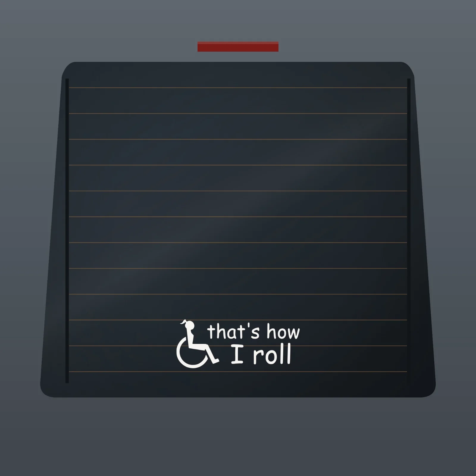 Illustration of the That's How I Roll decal running along the bottom of a dark rear window
